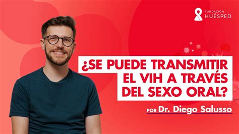 vih y sexo oral|SEXO ORAL